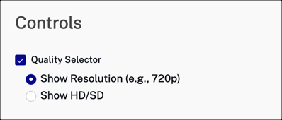 Configuration show quality selector
